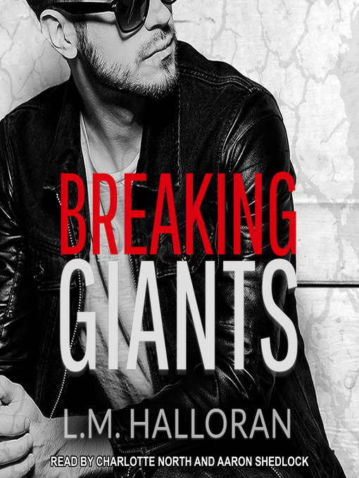 Title details for Breaking Giants by L.M. Halloran - Available